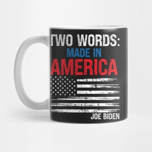 Two Words Made in America Political Anti Biden Mug